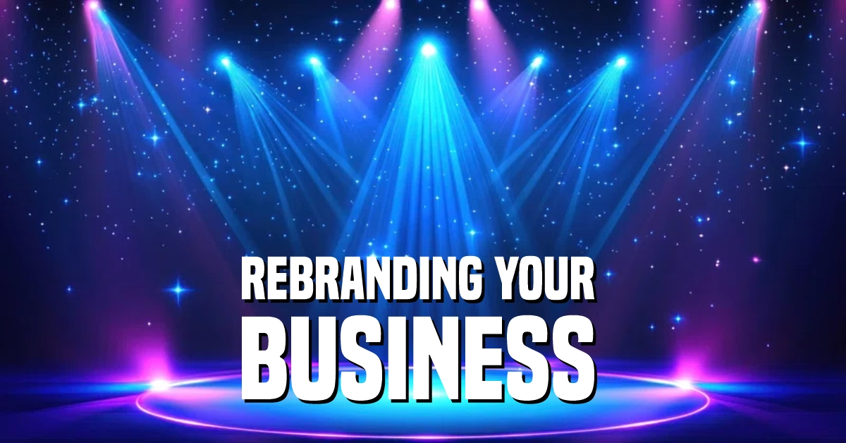 Stage showing Rebranding Your Business